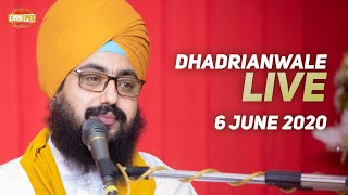 6 June 2020 Live Diwan Dhadrianwale from Gurdwara Parmeshar Dwar Sahib