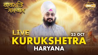 Live | Gurmat Samagam | Kurukshetra | Haryana | 23 Oct 2024 |